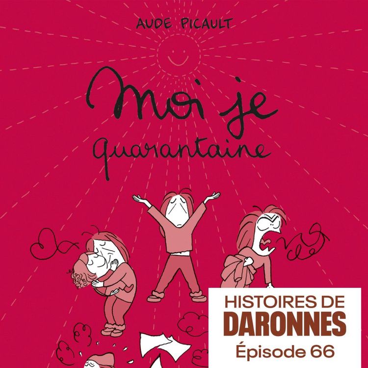 cover art for [Daronnes] Autrice de BD, Aude Picault explore son rapport complexe à la maternité