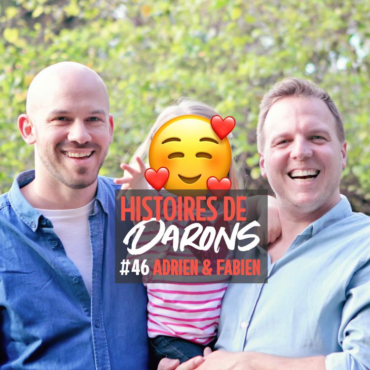 cover art for Adrien & Fabien, papas grâce à la GPA