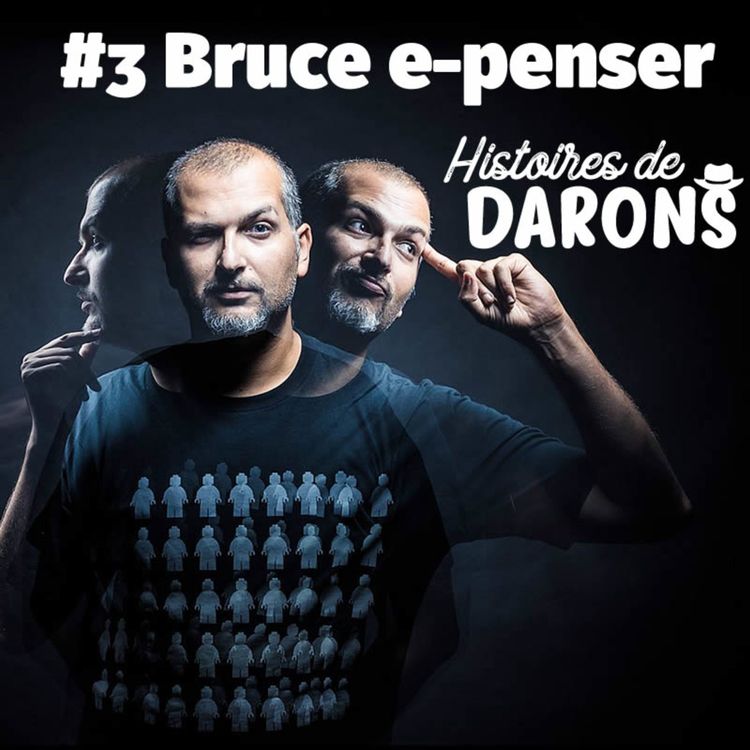 cover art for Bruce (e-penser) : "je veux pas que ma fille se fasse emmerder dans la rue"