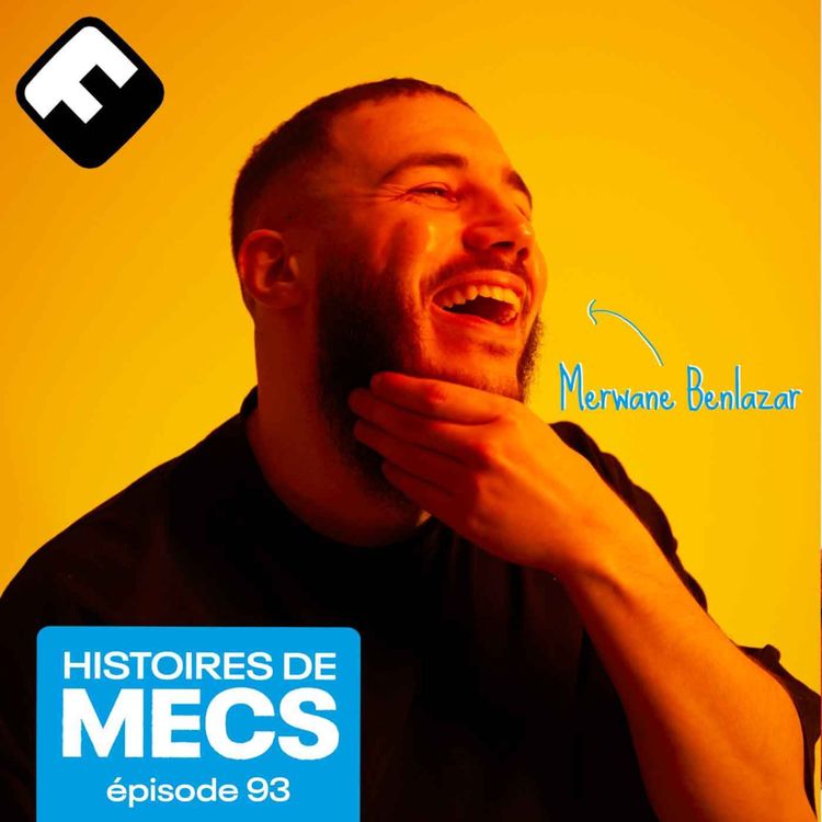 cover art for Merwane Benlazar, son rapport à son corps, à son daron et à la religion