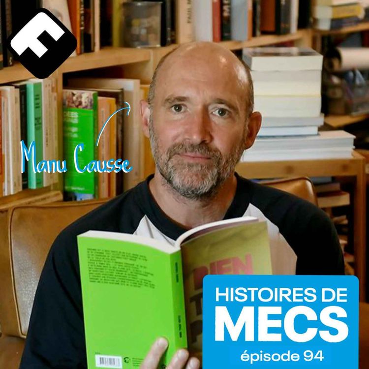 cover art for EXTRAIT // Manu Causse : "Toute découverte du sexe, c'est un traumatisme"