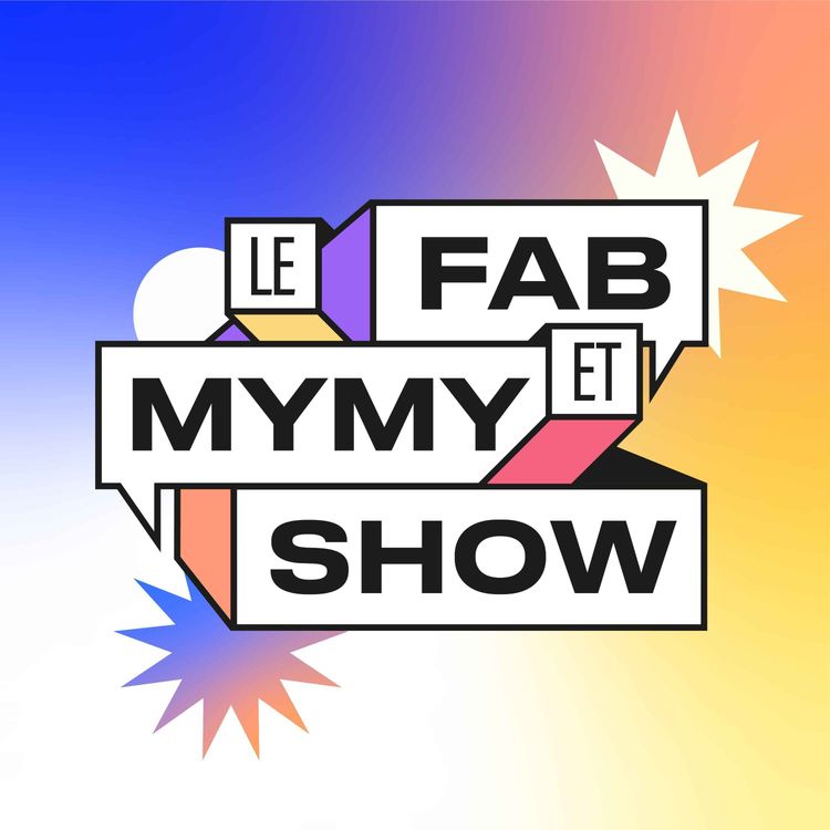 cover art for Noémie Delattre et son mec « pas assez déconstruit » #LeFabetMymyShow