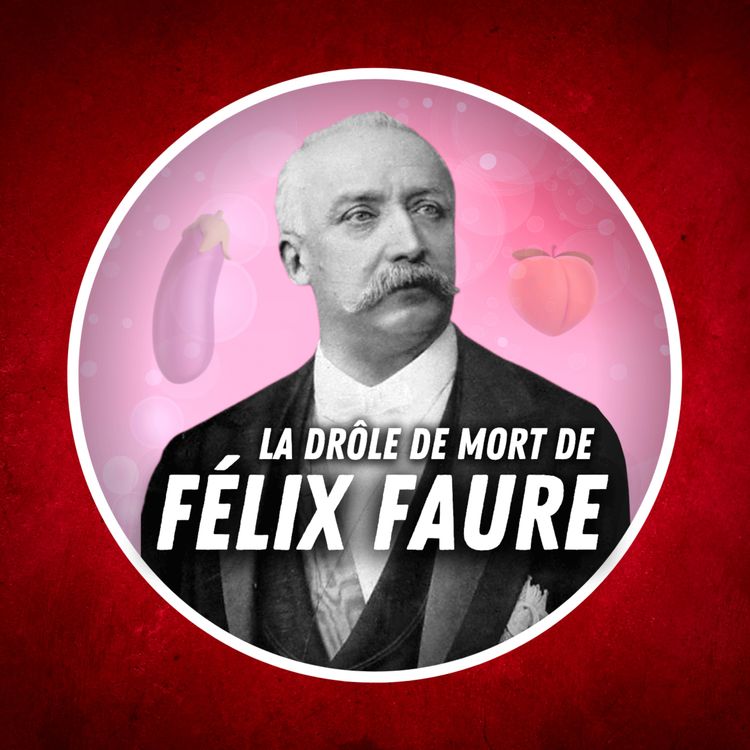 cover art for 1899 : Félix Faure est-il mort de plaisir ?