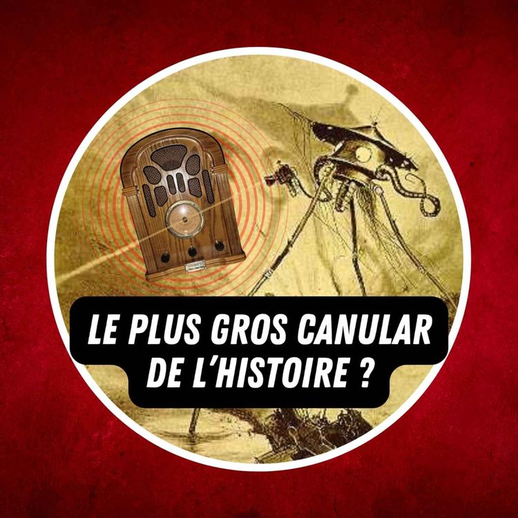 cover art for 1938 : La Guerre des mondes, le canular le plus célèbre de l’histoire 📻