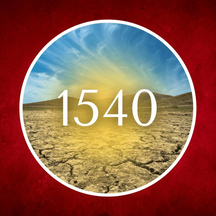 cover art for 1540 : La pire canicule de l'Histoire ! ☀️🥵