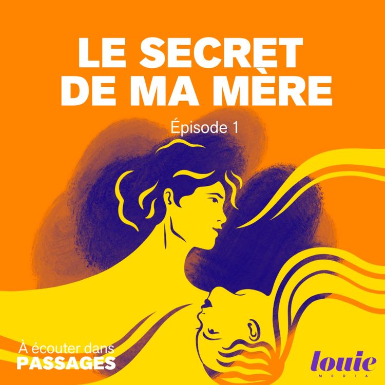 cover art for Le secret de ma mère : La descente aux enfers 1/3