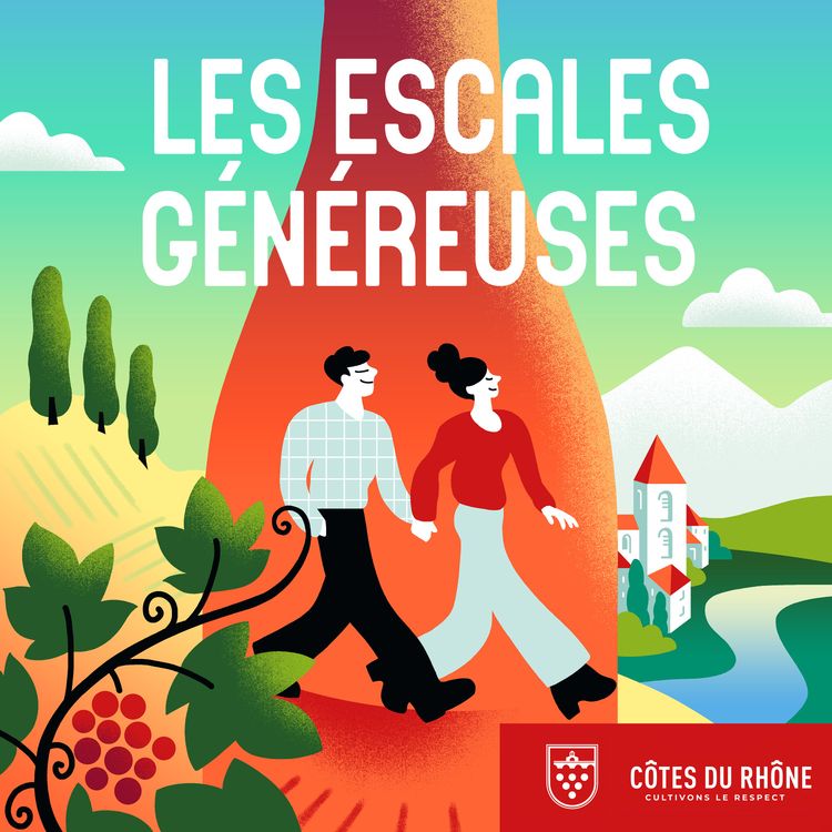 cover art for [SPONSORISÉ] Passages présente : Les Escales Généreuses (AOC Côtes du Rhône)