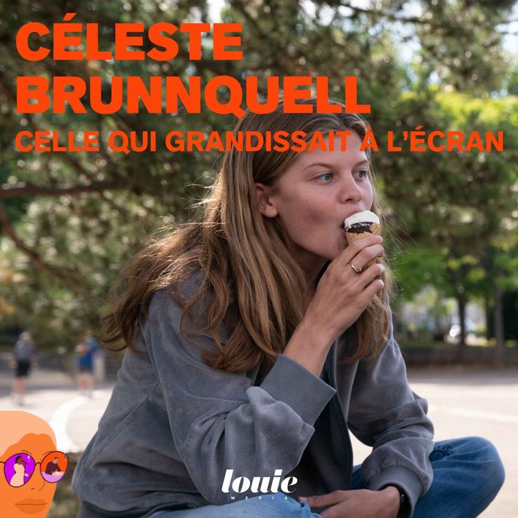 cover art for Céleste Brunnquell, celle qui grandissait à l'écran