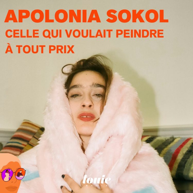 cover art for Apolonia Sokol, celle qui voulait peindre à tout prix