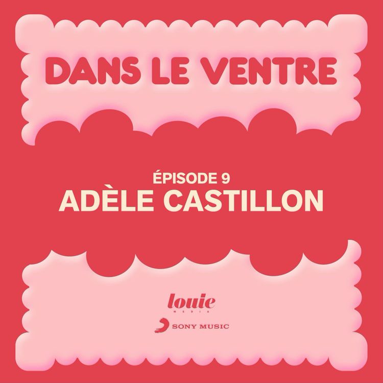 cover art for Dans le ventre de... Adèle Castillon