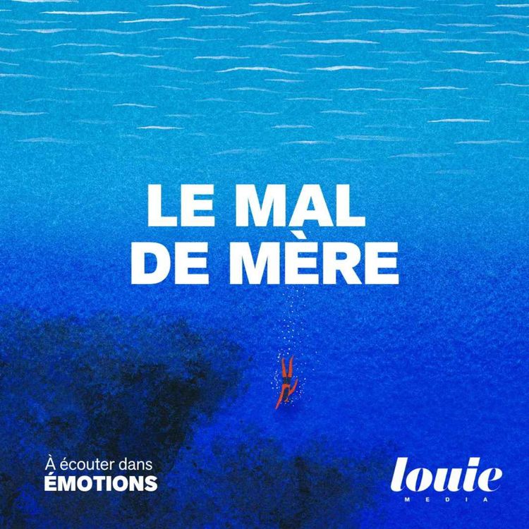 cover art for  Le Mal de mère｜Disponible en avant-première sur Louie+