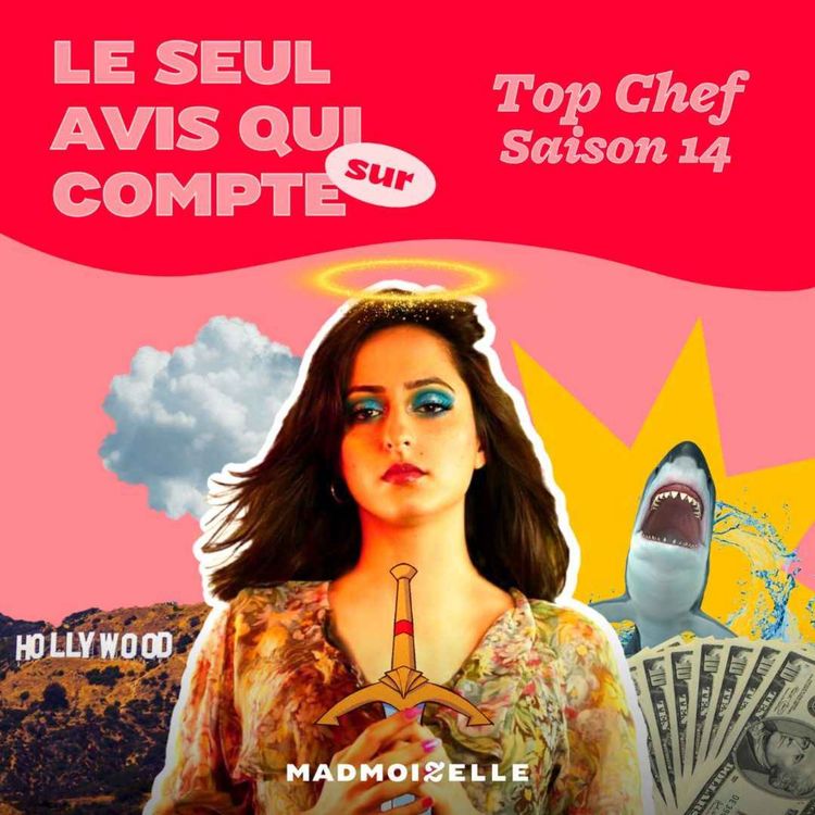 cover art for Le seul avis qui compte sur Top Chef, saison 14