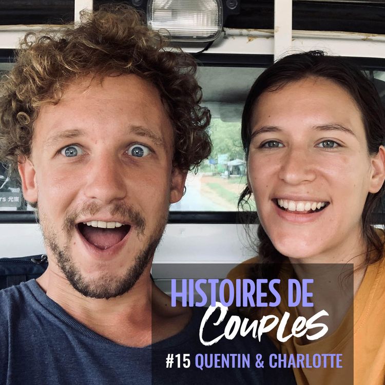 cover art for Quentin et Charlotte ont radicalement changé de mode de vie après leur rencontre