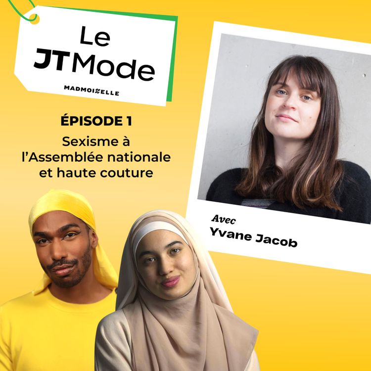 cover art for Le JT Mode #1 — Sexisme à l'Assemblée nationale et haute couture