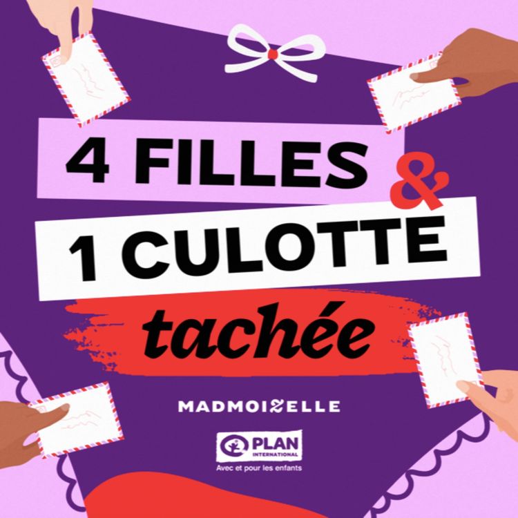 cover art for 4 filles et 1 culotte tâchée — Camille