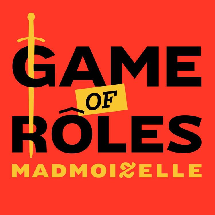 cover art for Game of Rôles Madmoizelle S02E03 partie 1 — Un sénateur, une coupe au bol et une orgie