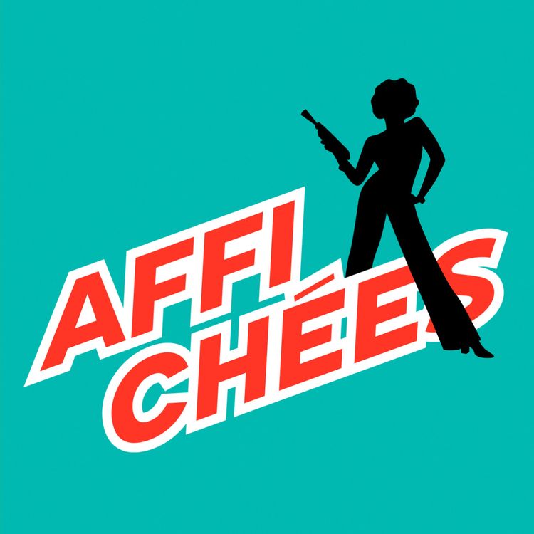 cover art for Affichées #15 - Débat : « Les acteurs vieillissent, pas leurs conquêtes » : quand l'âgisme et la misogynie se croisent à l'écran