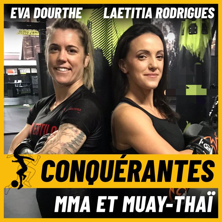 cover art for Conquérantes - Comment rendre le MMA et la boxe Thaï accessibles aux femmes ?