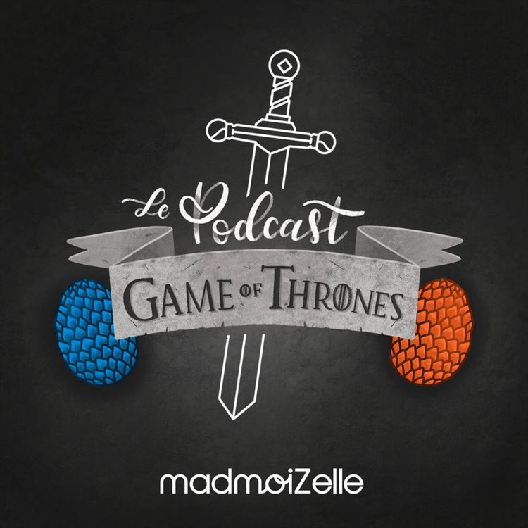 cover art for Game of Thrones S08E05 : débrief avec Alison !