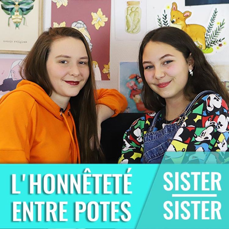 cover art for Être honnête avec ses amis — Sister Sister