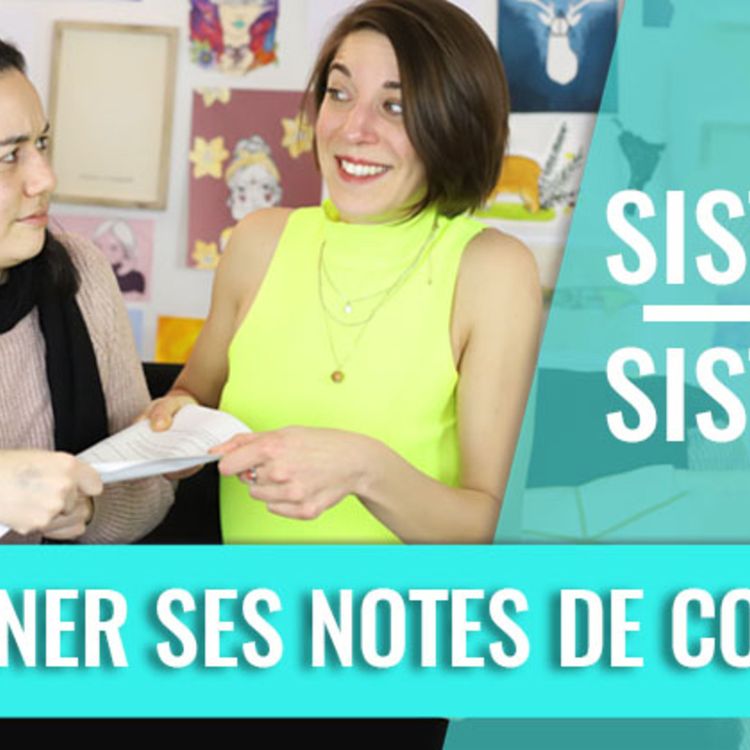cover art for Est-ce que tu donnes tes notes de cours ? — Sister Sister