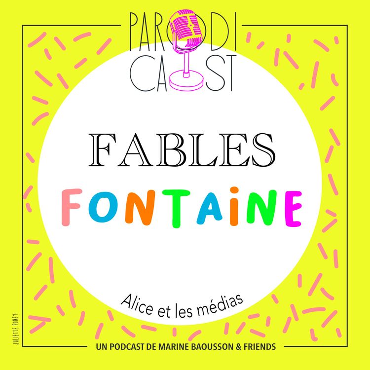 cover art for FABLES FONTAINE - Alice et les médias
