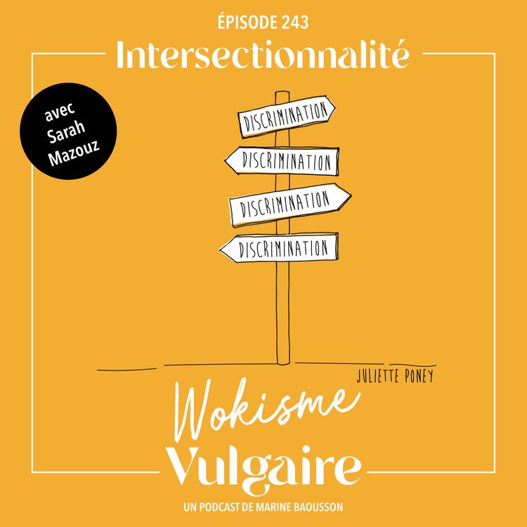 cover art for INTERSECTIONNALITÉ avec Sarah Mazouz