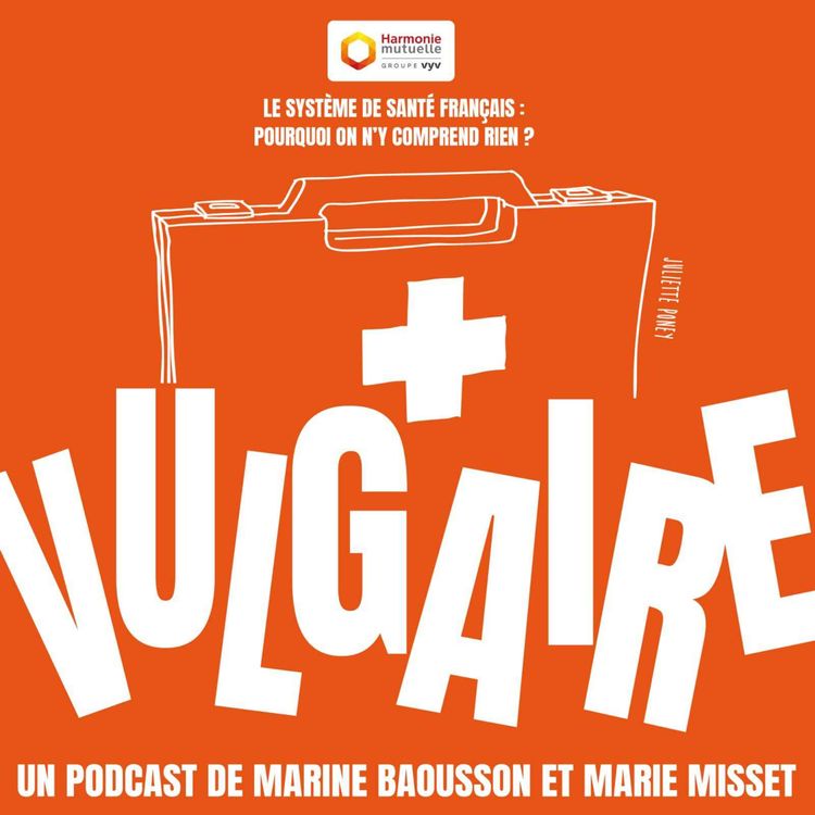cover art for LE SYSTEME DE SANTÉ FRANÇAIS : Pourquoi on n'y comprend rien ?