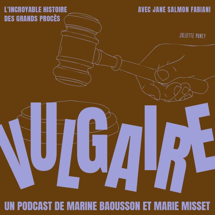 cover art for Juger un cochon, usurper une identité, et Landru gros rigolo : Jane Salmon-Fabiani nous raconte les grands procès de l'Histoire