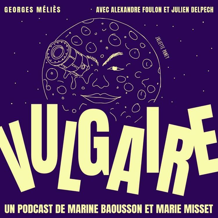 cover art for GEORGES MÉLIÈS, LE PREMIER YOUTUBEUR DU MONDE