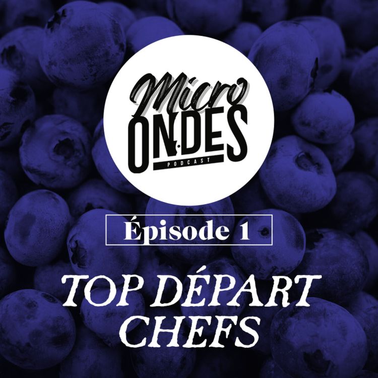 cover art for Micro Ondes - Top départ chefs !