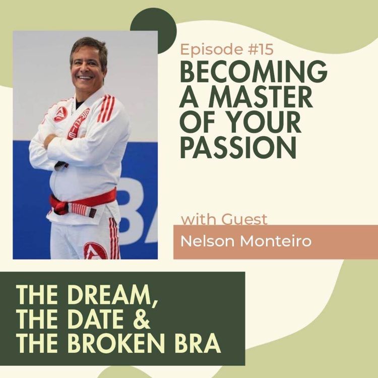 cover art for Becoming a Master of Your Passion with Nelson Monteiro