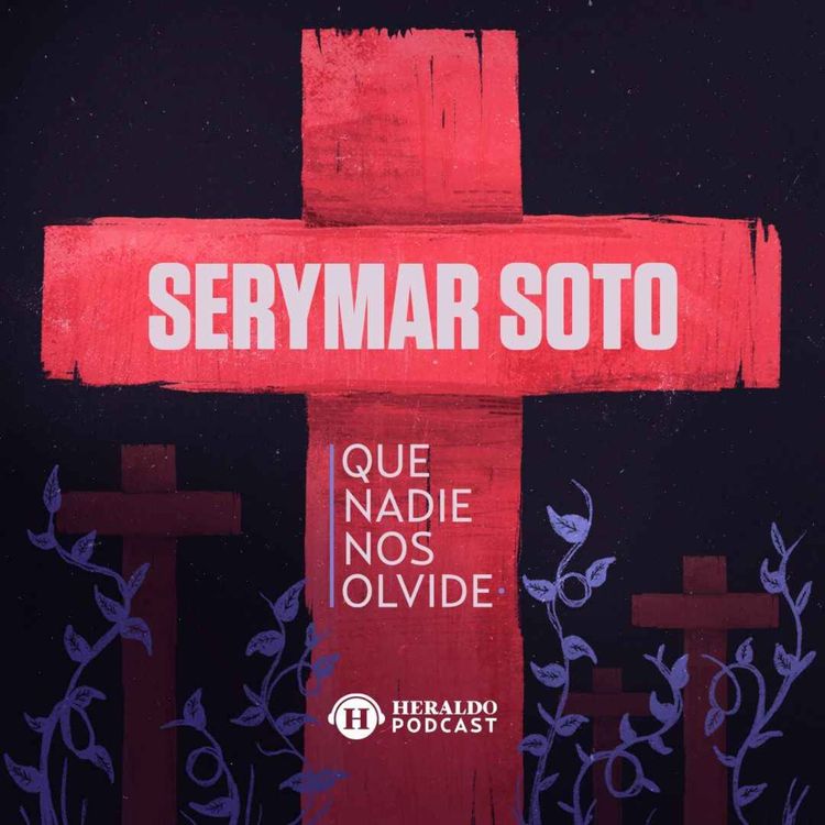 cover art for 45. Feminicidio de Serymar Soto | Que Nadie Nos Olvide