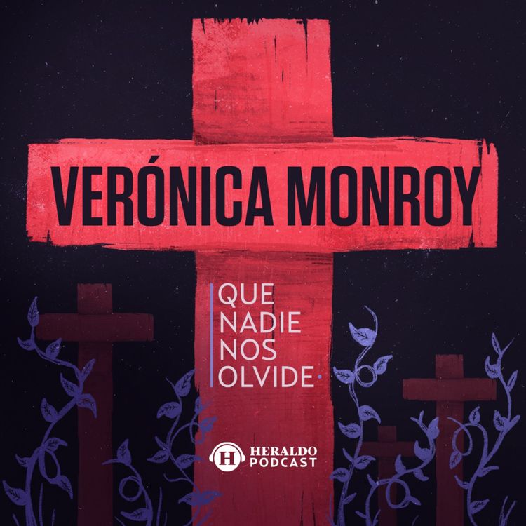 cover art for 52. Feminicidio de Verónica Monroy | Que Nadie Nos Olvide 