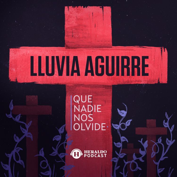 cover art for 54. Feminicidio de Lluvia Aguirre | Que Nadie Nos Olvide 