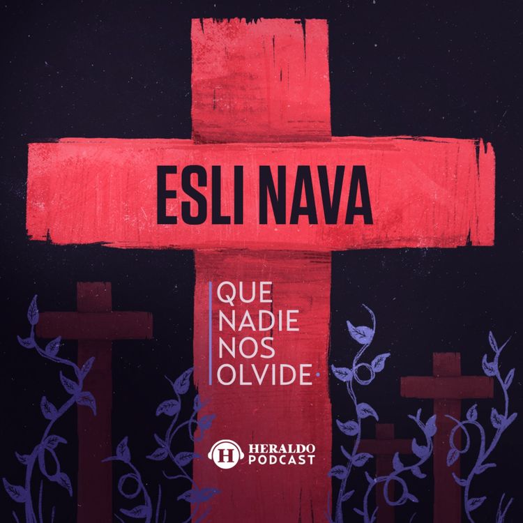 cover art for 55. Feminicidio de Esli Nava | Que Nadie Nos Olvide 