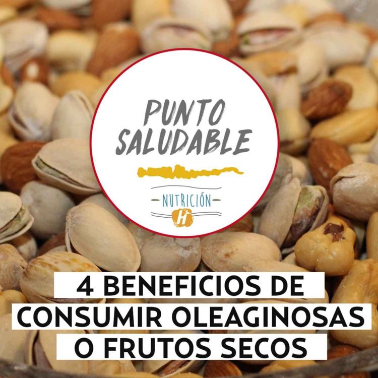 cover art for Frutos secos | Punto Saludable: 4 Beneficios de consumir semillas oleaginosas 