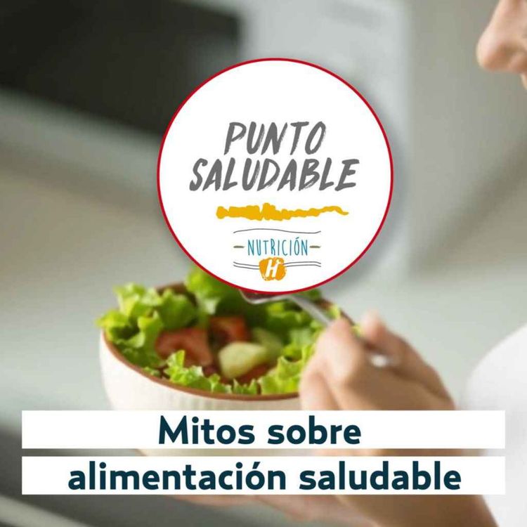 cover art for Alimentación saludable | Punto Saludable: 4 mitos sobre nutrición y salud