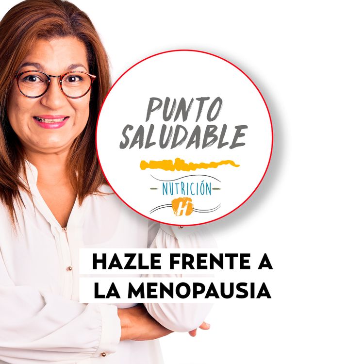 cover art for Menopausia | Punto Saludable: 5 consejos para disminuir los molestos síntomas de manera natural