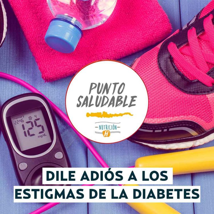 cover art for Diabetes | Punto Saludable: Dile adiós a los estigmas de la diabetes