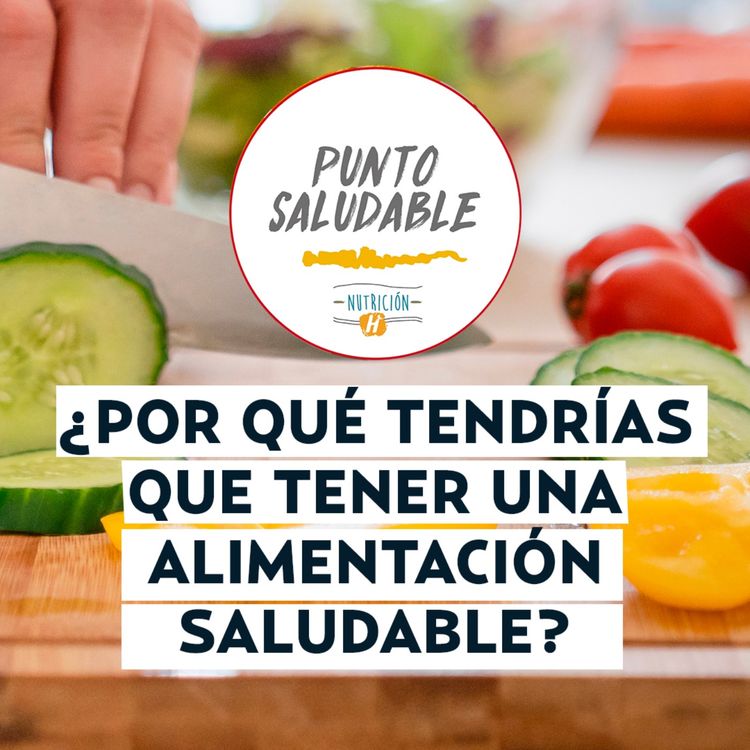 cover art for Alimentación saludable: 5 características que toda DIETA equilibrada debería tener