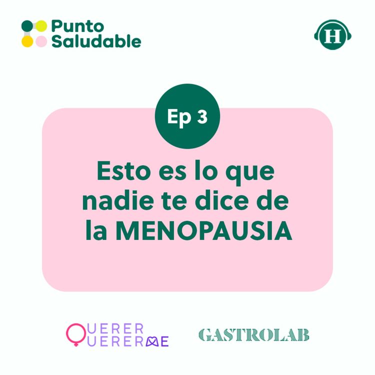 cover art for Menopausia: Síntomas, mitos y realidades 