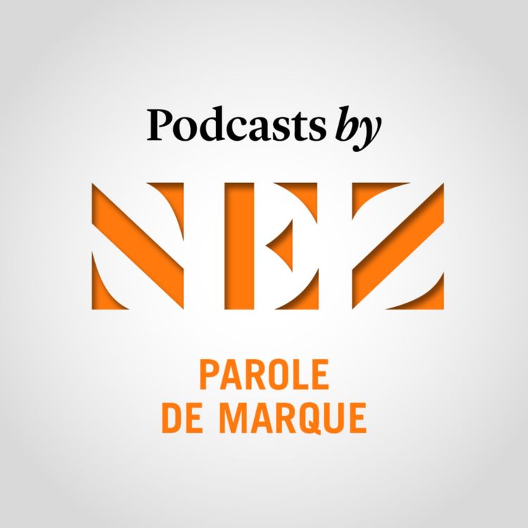 cover art for Parole de marque - Sonia Godet, fondatrice de la maison Godet