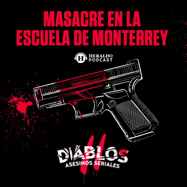 cover art for Masacre en la escuela de Monterrey | Diablos