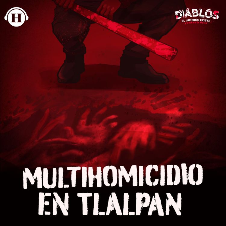 cover art for Multihomicidio en Tlalpan