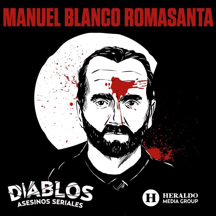 cover art for Manuel Blanco Romasanta: El hombre lobo de Allariz | Diablos