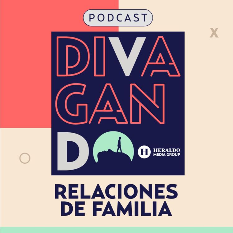 cover art for Familia | Divagando en la mente de las relaciones y conflictos de la familia