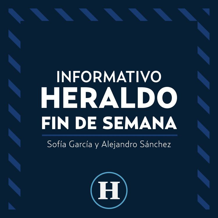 cover art for Informativo El Heraldo Fin de Semana | Programa completo domingo 15 de septiembre de 2024 