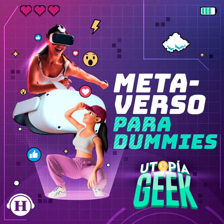 cover art for ¿Qué es el metaverso? | Utopía Geek: Videojuegos y cómics