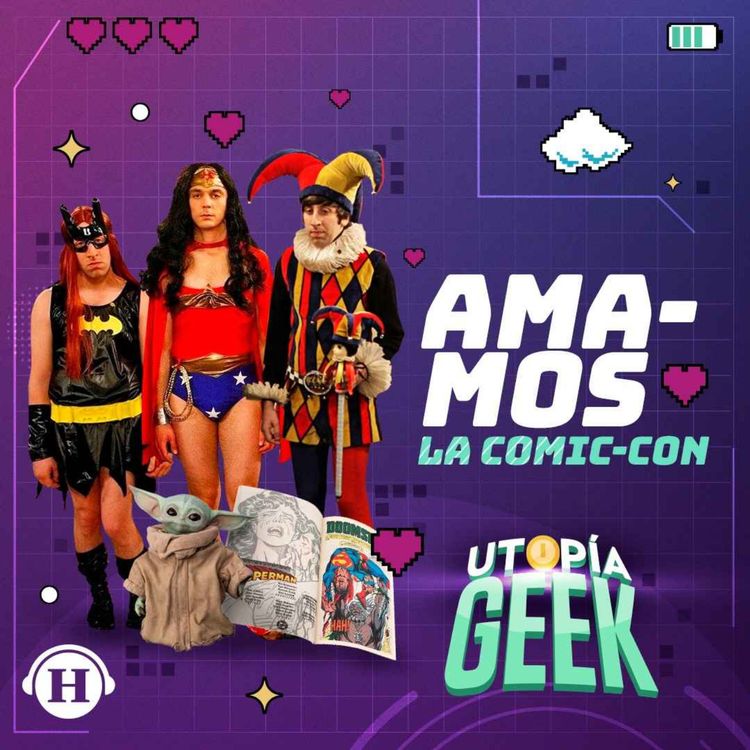 cover art for Así se vive la Comic-Con 2022 | Utopía Geek: Videojuegos y cómics